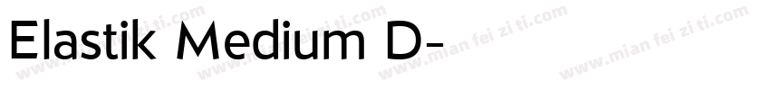 Elastik Medium D字体转换